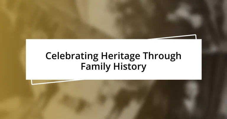 Celebrating Heritage Through Family History