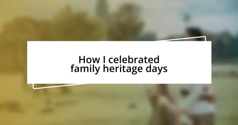 How I celebrated family heritage days