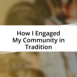 How I Engaged My Community in Tradition