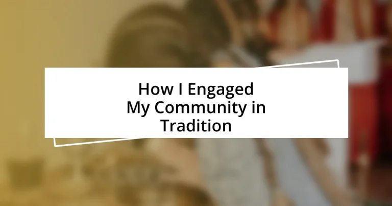 How I Engaged My Community in Tradition