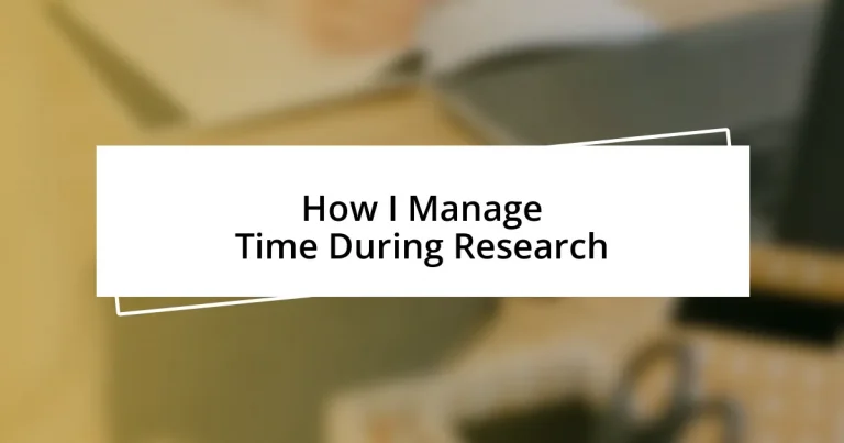 How I Manage Time During Research