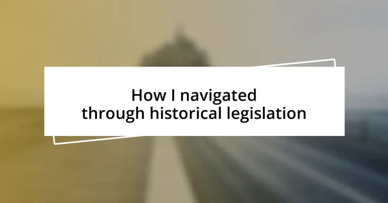 How I navigated through historical legislation