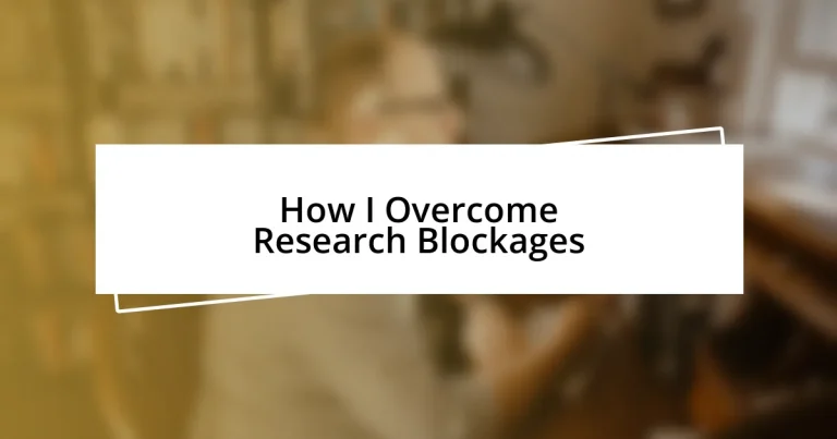 How I Overcome Research Blockages