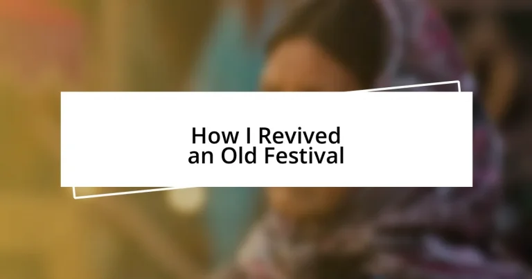 How I Revived an Old Festival