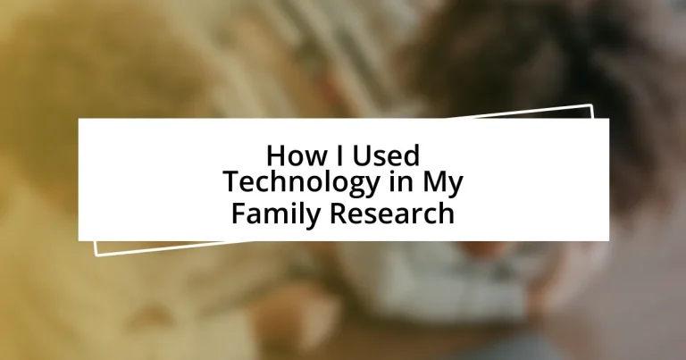 How I Used Technology in My Family Research