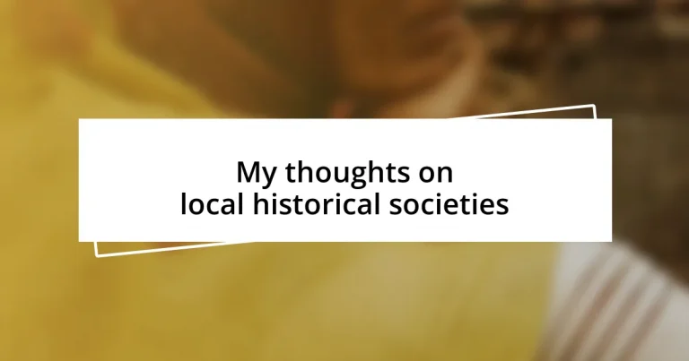 My thoughts on local historical societies