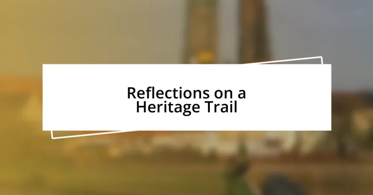 Reflections on a Heritage Trail