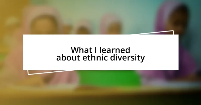 What I learned about ethnic diversity