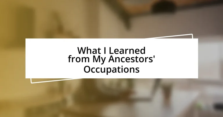 What I Learned from My Ancestors’ Occupations