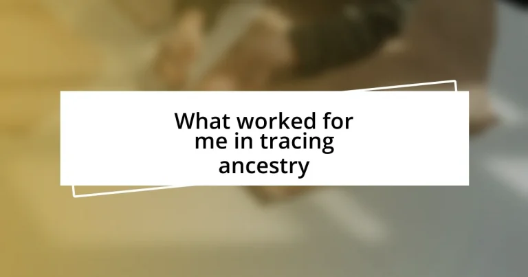 What worked for me in tracing ancestry