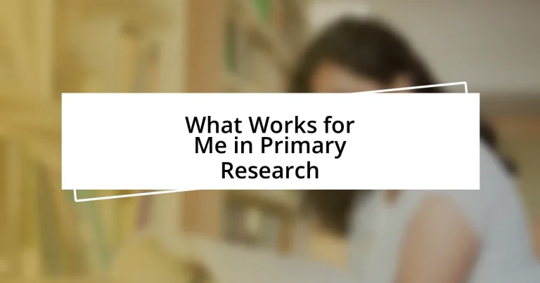 What Works for Me in Primary Research