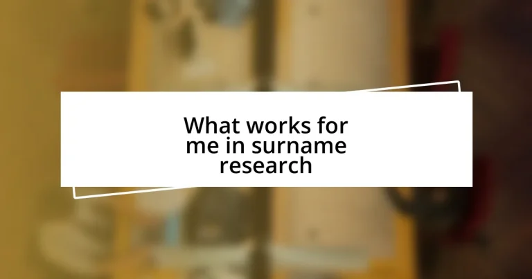 What works for me in surname research