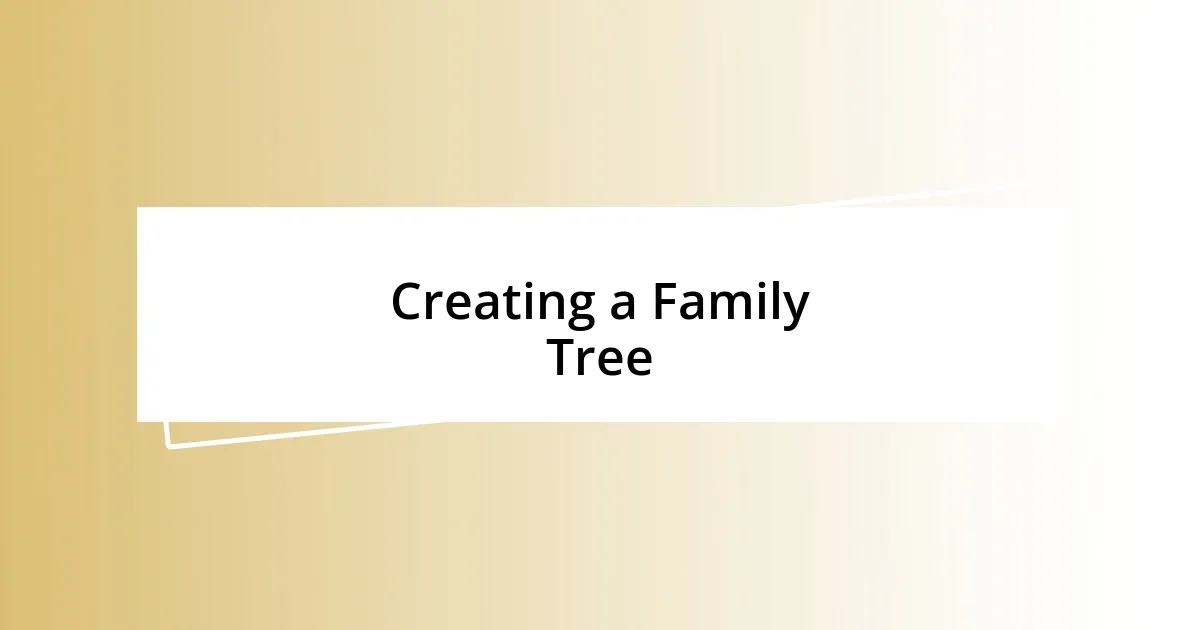 Creating a Family Tree