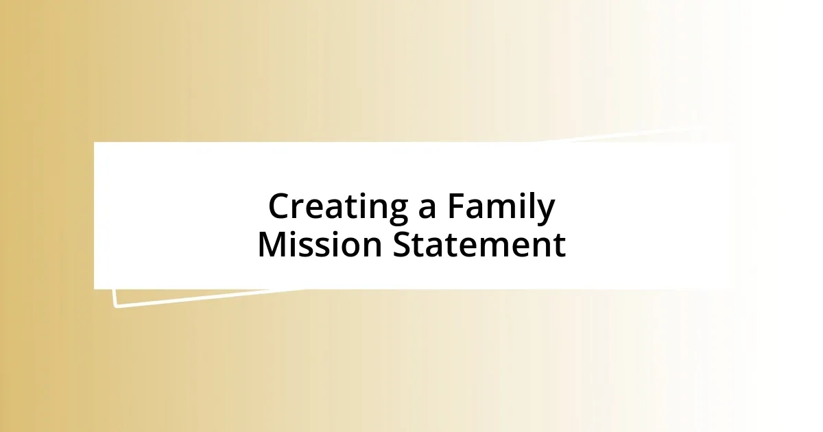 Creating a Family Mission Statement