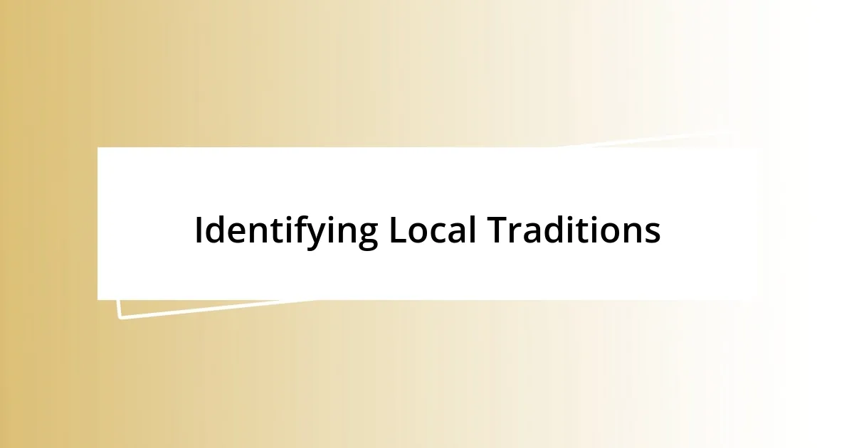 Identifying Local Traditions