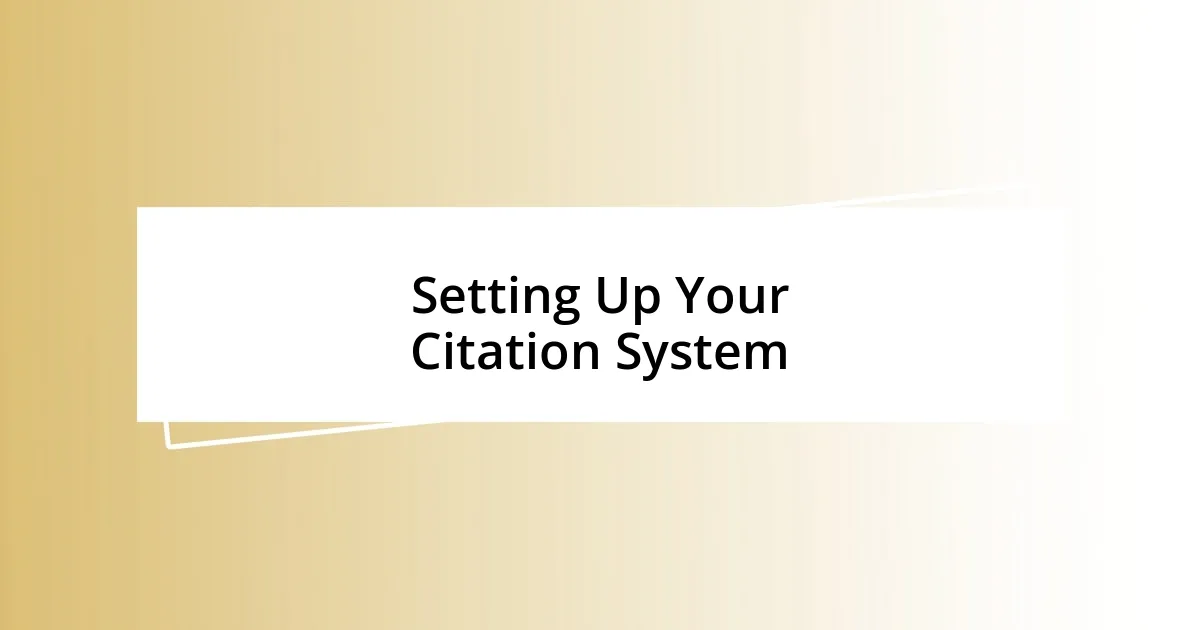 Setting Up Your Citation System