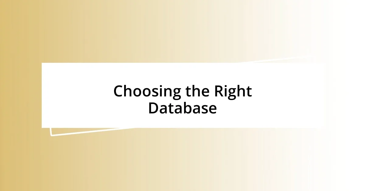 Choosing the Right Database