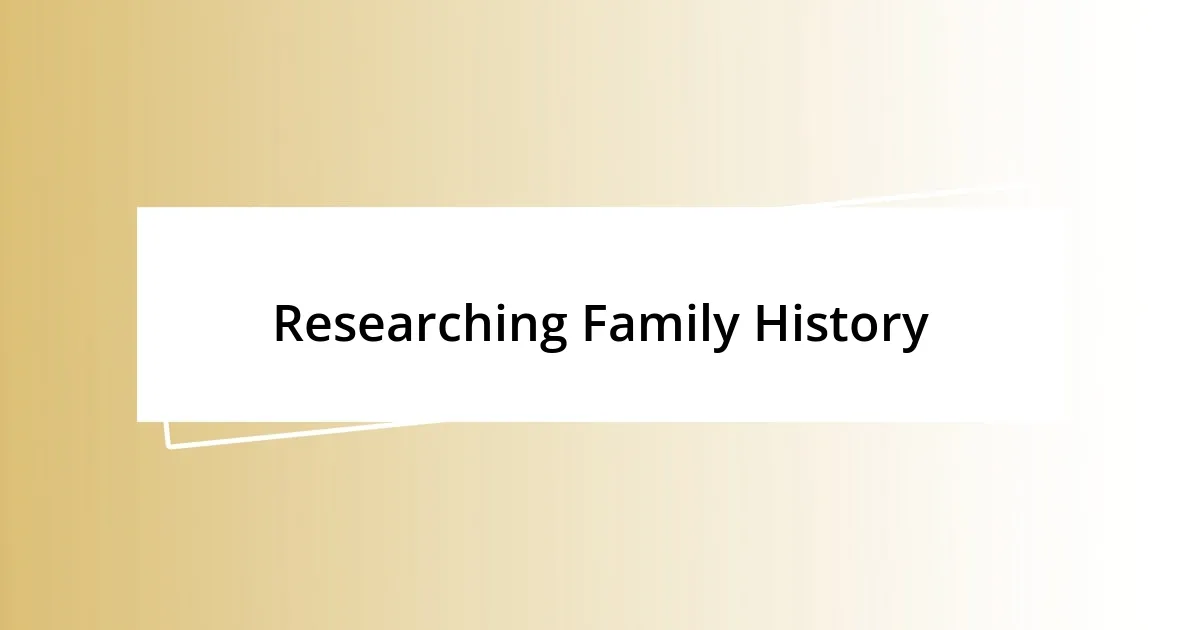 Researching Family History