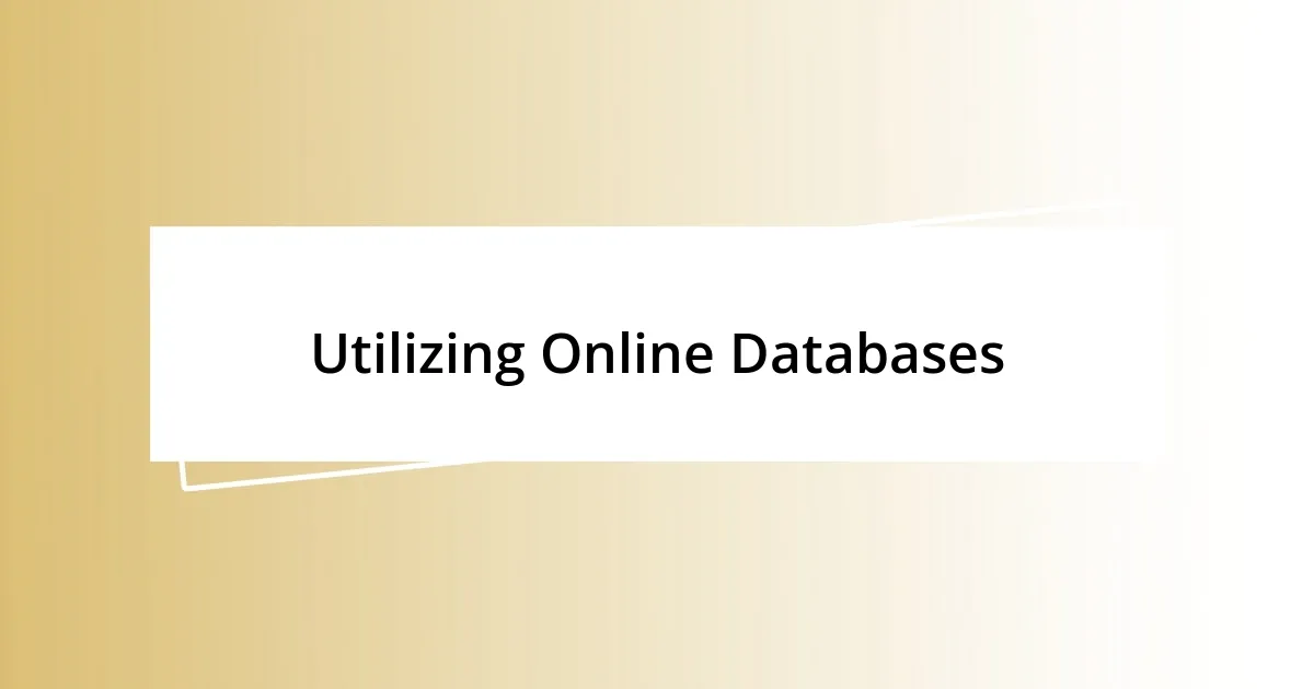 Utilizing Online Databases