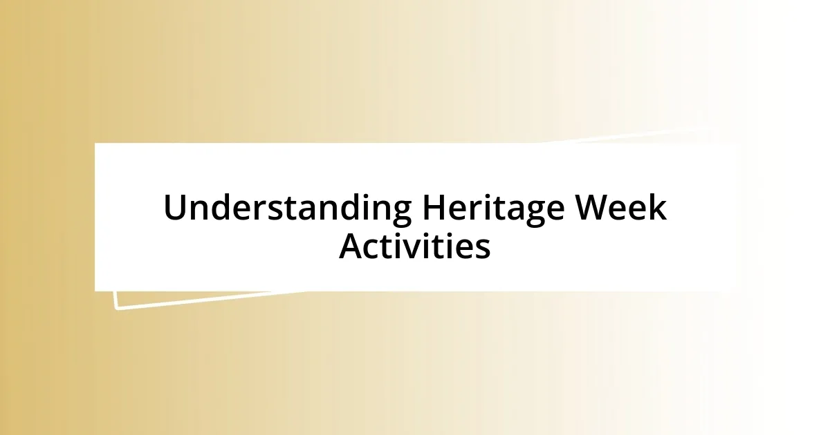 Understanding Heritage Week Activities