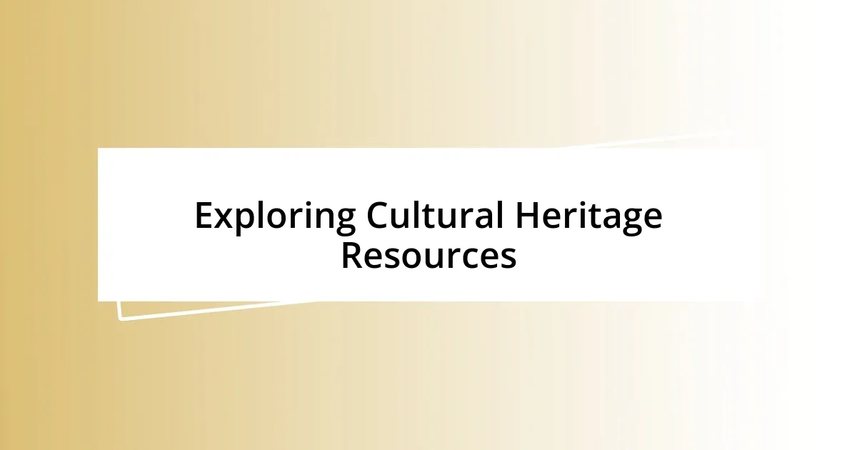 Exploring Cultural Heritage Resources