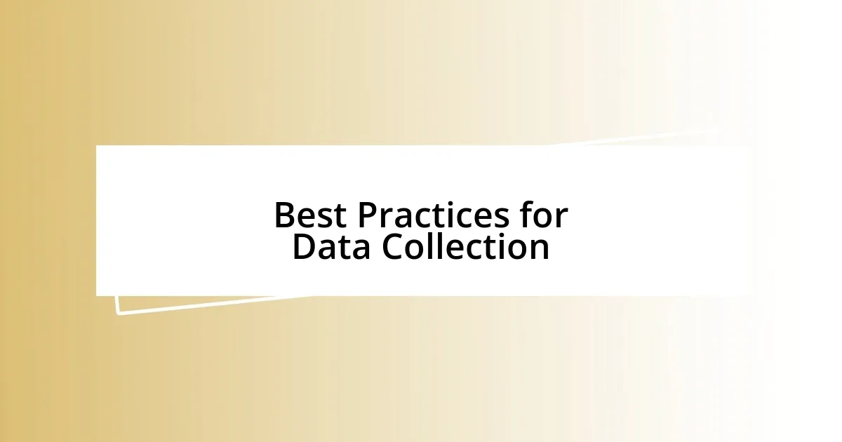 Best Practices for Data Collection