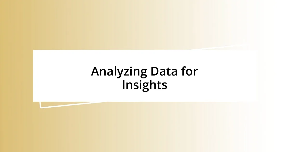 Analyzing Data for Insights