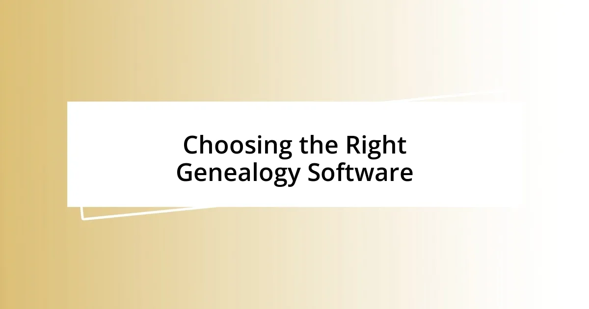 Choosing the Right Genealogy Software